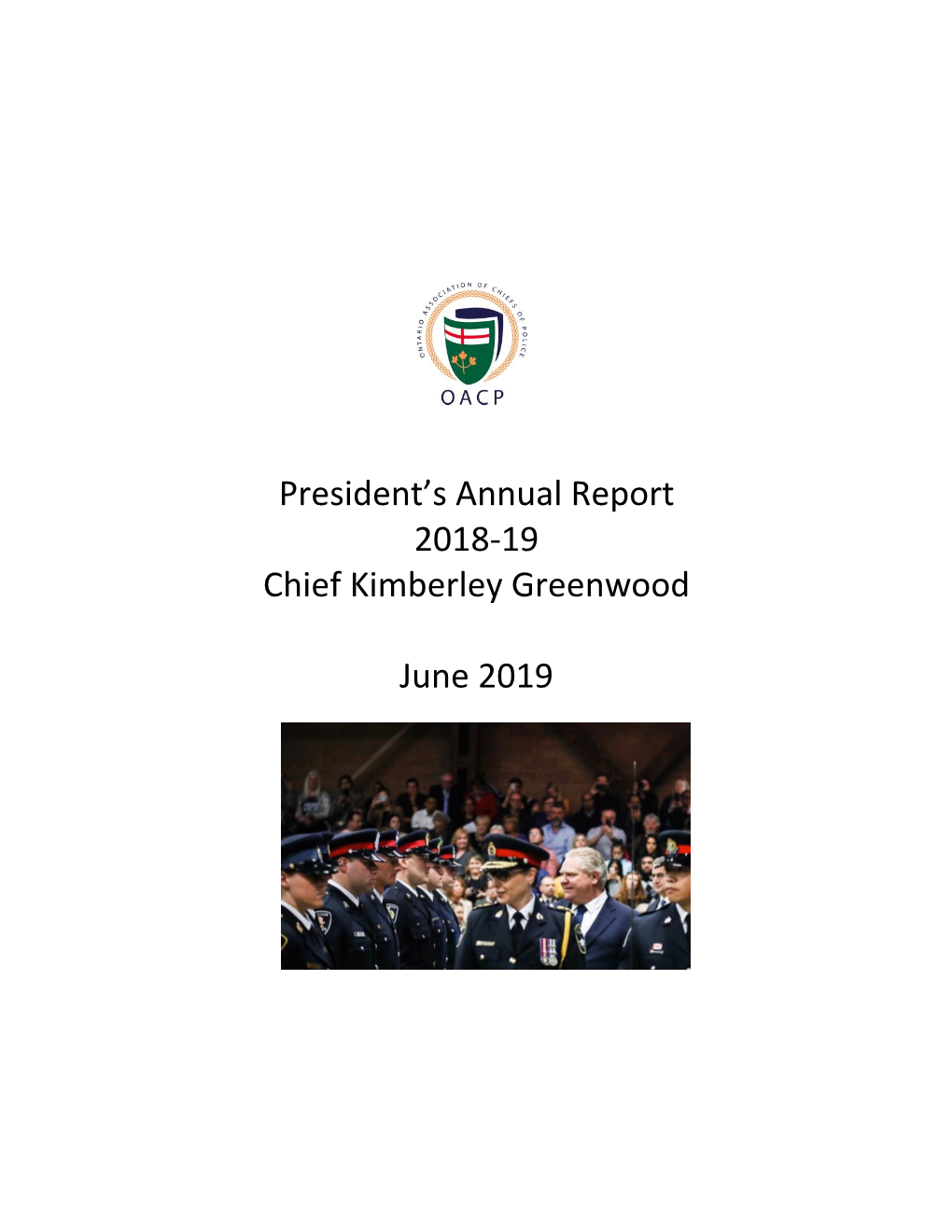President's Annual Report 2018-19 Chief Kimberley Greenwood June 2019