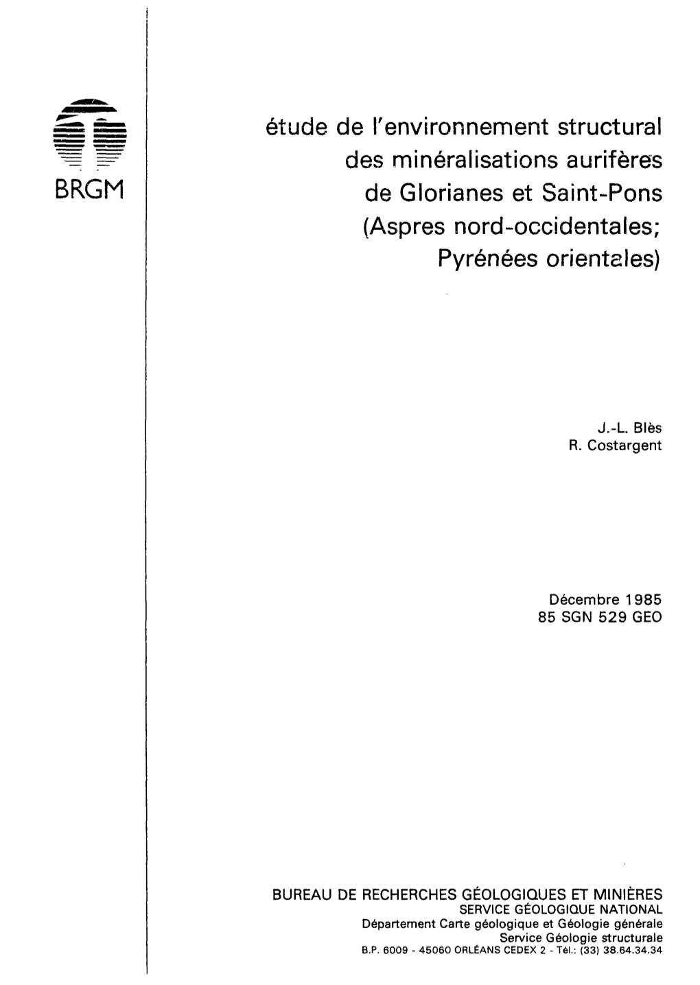 Étude De L'environnement Structurai Des Minéralisations Aurifères De