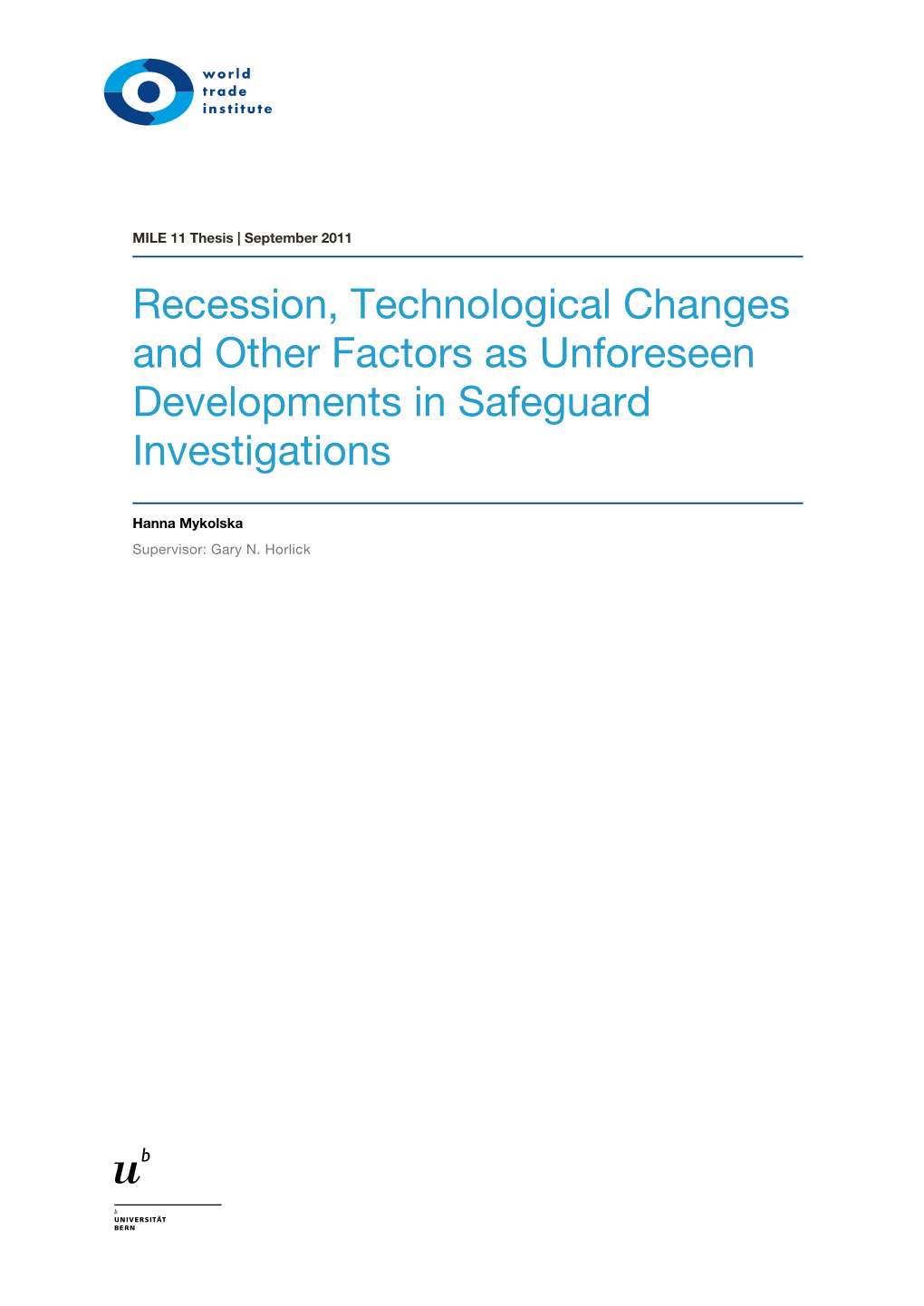 Recession, Technological Changes and Other Factors As Unforeseen Developments in Safeguard Investigations