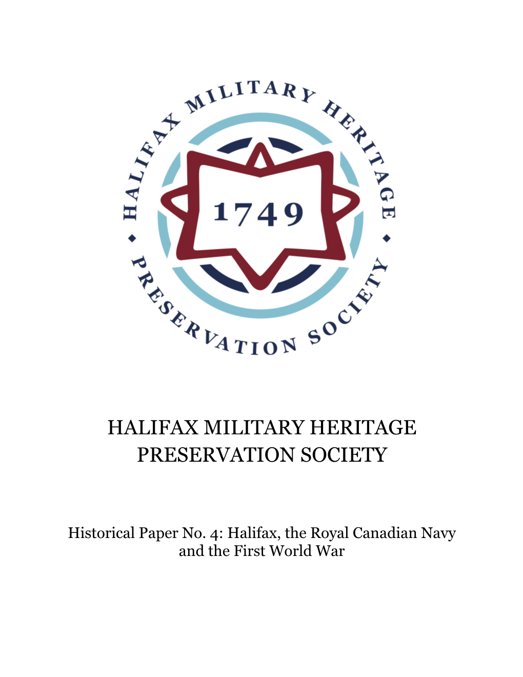 Historical Paper No. 4: Halifax, the Royal Canadian Navy and the First World War December 21, 2016