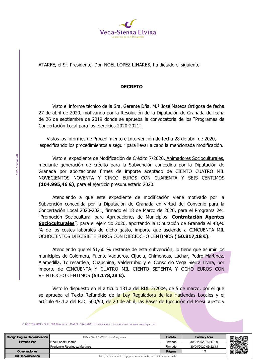 ATARFE, El Sr. Presidente, Don NOEL LOPEZ LINARES, Ha Dictado El Siguiente