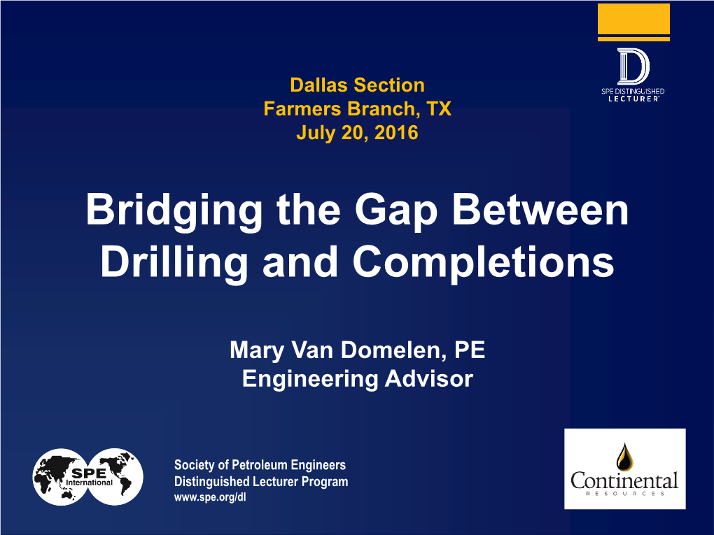 Bridging the Gap Between Drilling and Completions