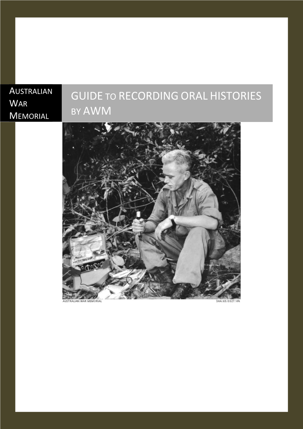 Guide to Recording Oral Histories War by Awm Memorial