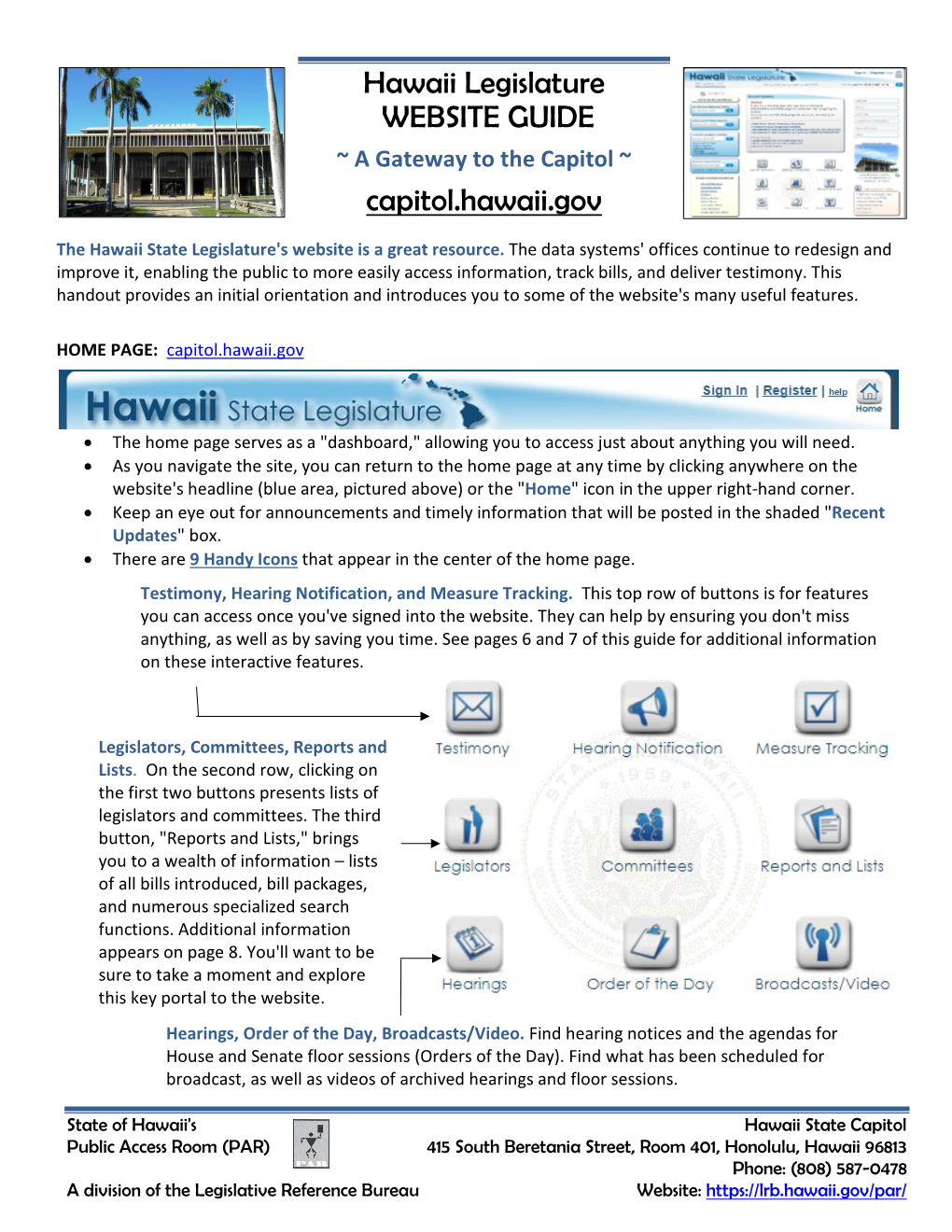 Hawaii Legislature WEBSITE GUIDE ~ a Gateway to the Capitol ~