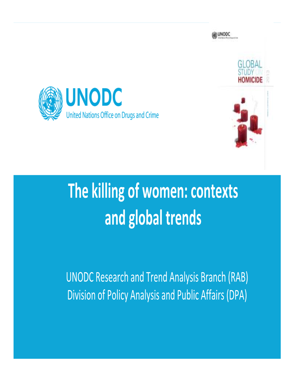 The Killing of Women: Contexts and Global Trends