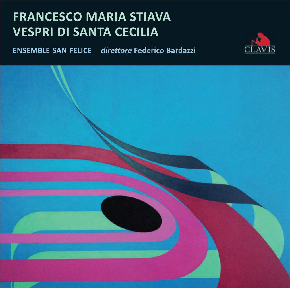 Francesco Maria Stiava Vespri Di Santa Cecilia -...:: Ensemble San Felice