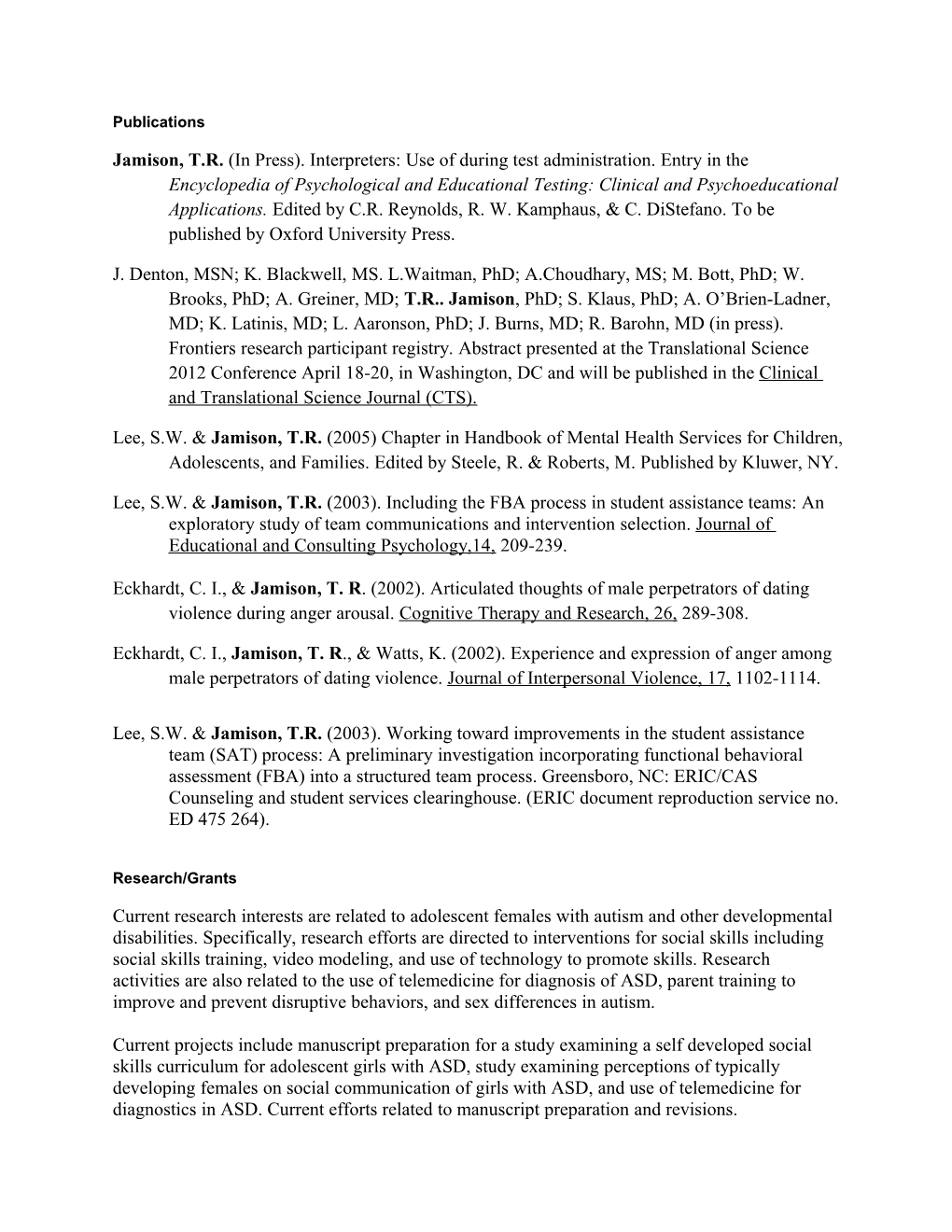 Lee, S.W. & Jamison, T.R. (2003). Including the FBA Process in Student Assistance Teams: An