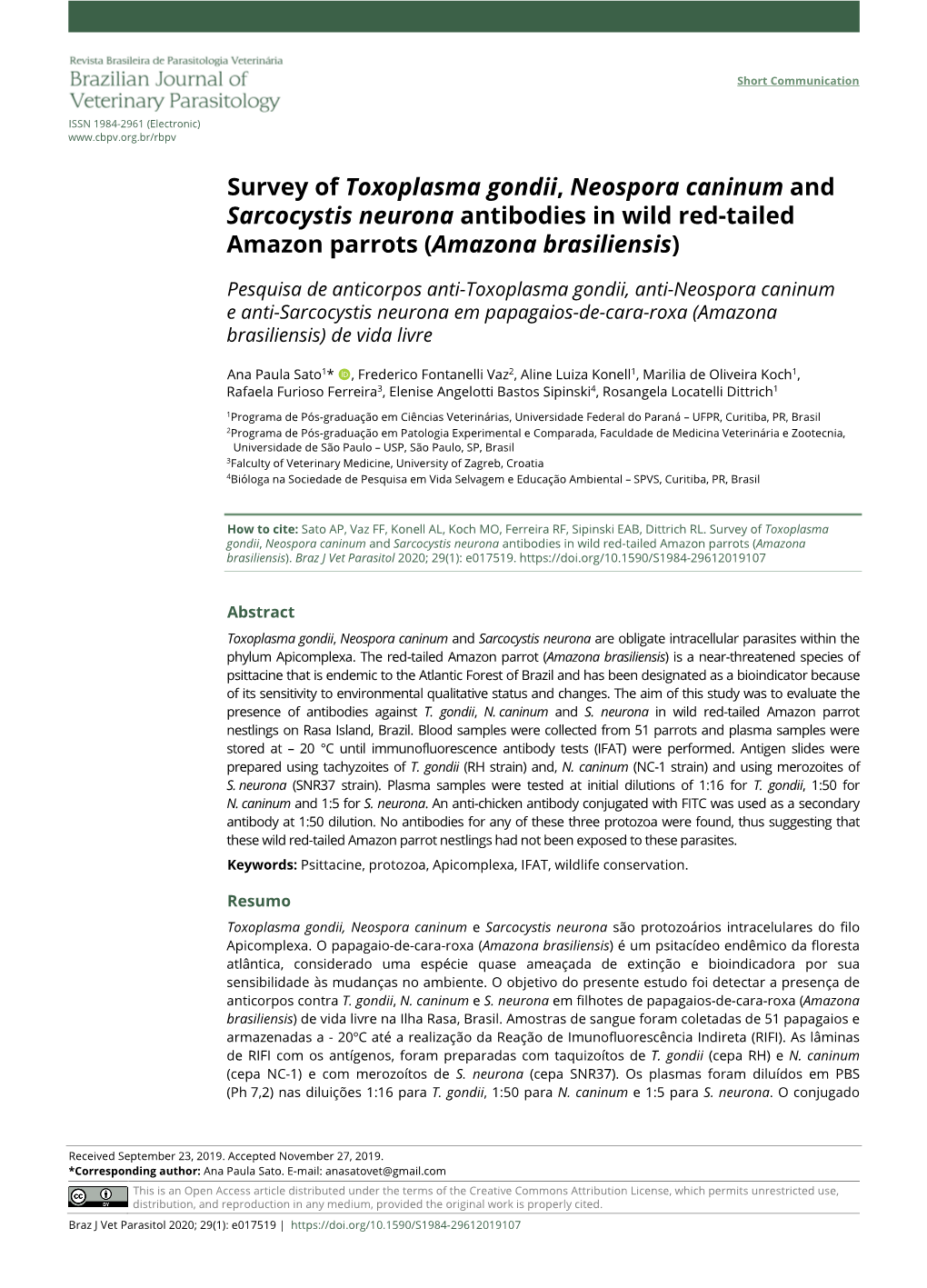 Survey of Toxoplasma Gondii, Neospora Caninum and Sarcocystis Neurona Antibodies in Wild Red-Tailed Amazon Parrots (Amazona Brasiliensis)