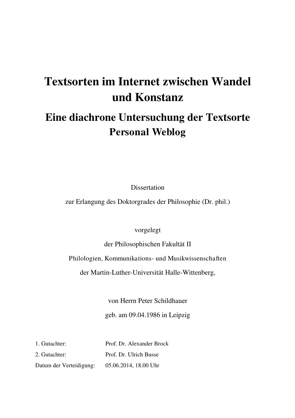 Textsorten Im Internet Zwischen Wandel Und Konstanz Eine Diachrone Untersuchung Der Textsorte Personal Weblog