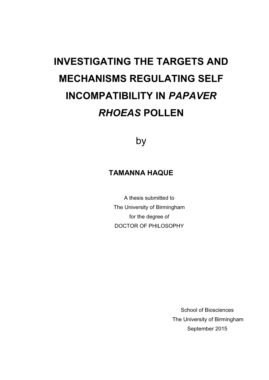 Investigating the Targets and Mechanisms Regulating Self Incompatibility in Papaver Rhoeas Pollen