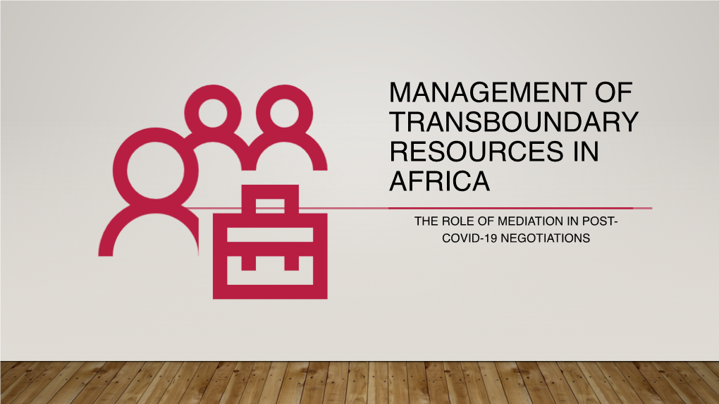 Management of Transboundry Resources in Afria