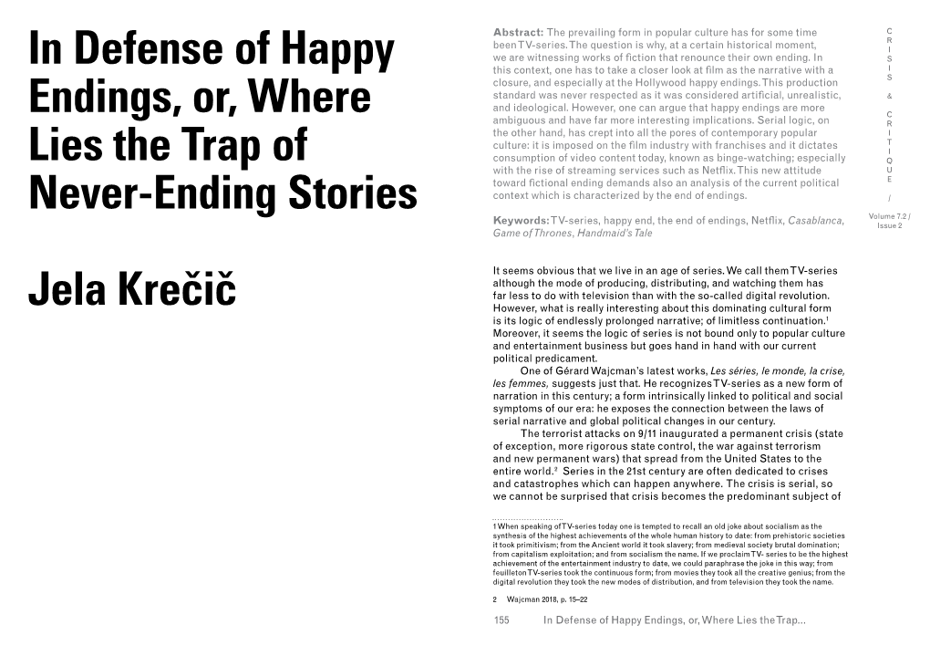 In Defense of Happy Endings, Or, Where Lies the Trap of Never