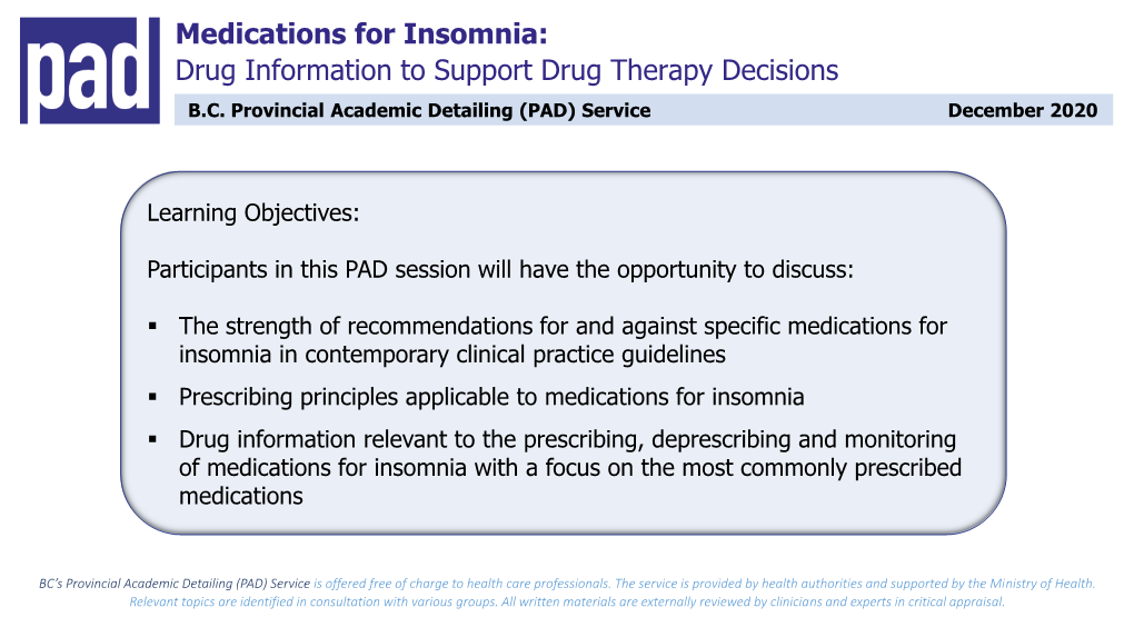 Medications for Insomnia: Drug Information to Support Drug Therapy Decisions B.C