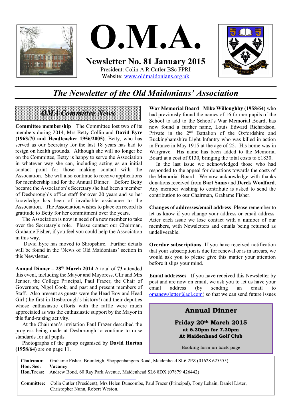 Newsletter No. 81 January 2015 the Newsletter of the Old Maidonians