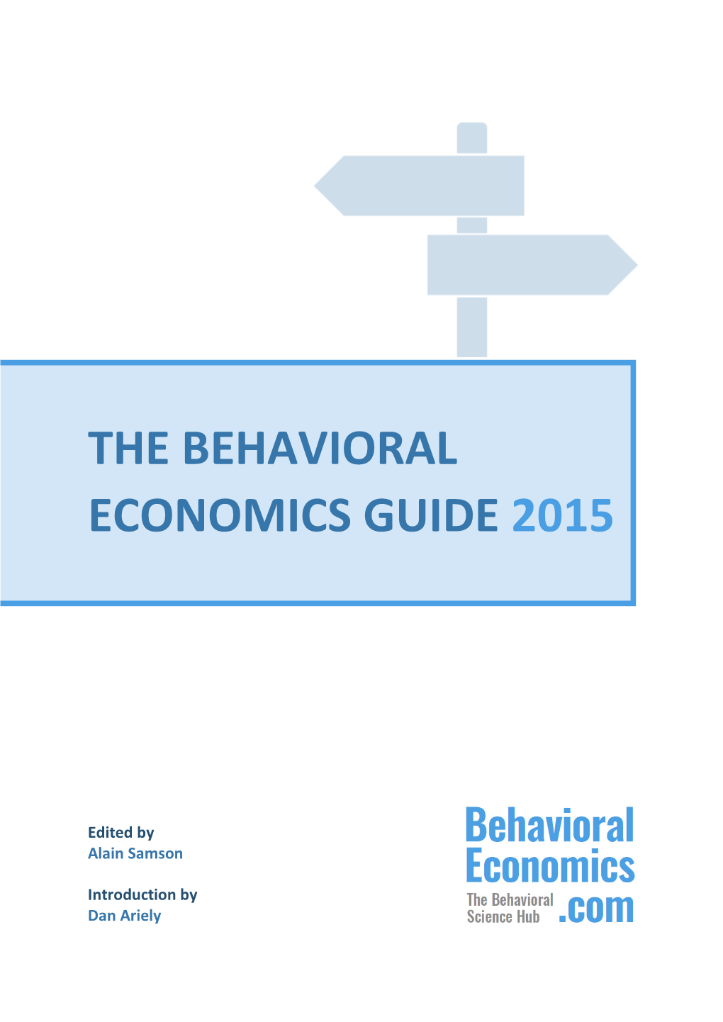 The Behavioral Economics Guide 2015