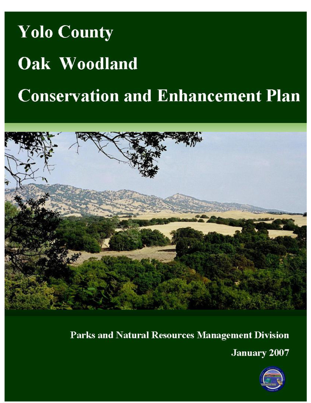 Yolo County Oak Woodland Conservation and Enhancement Plan Was Funded by a Grant from the California State Wildlife Conservation Board