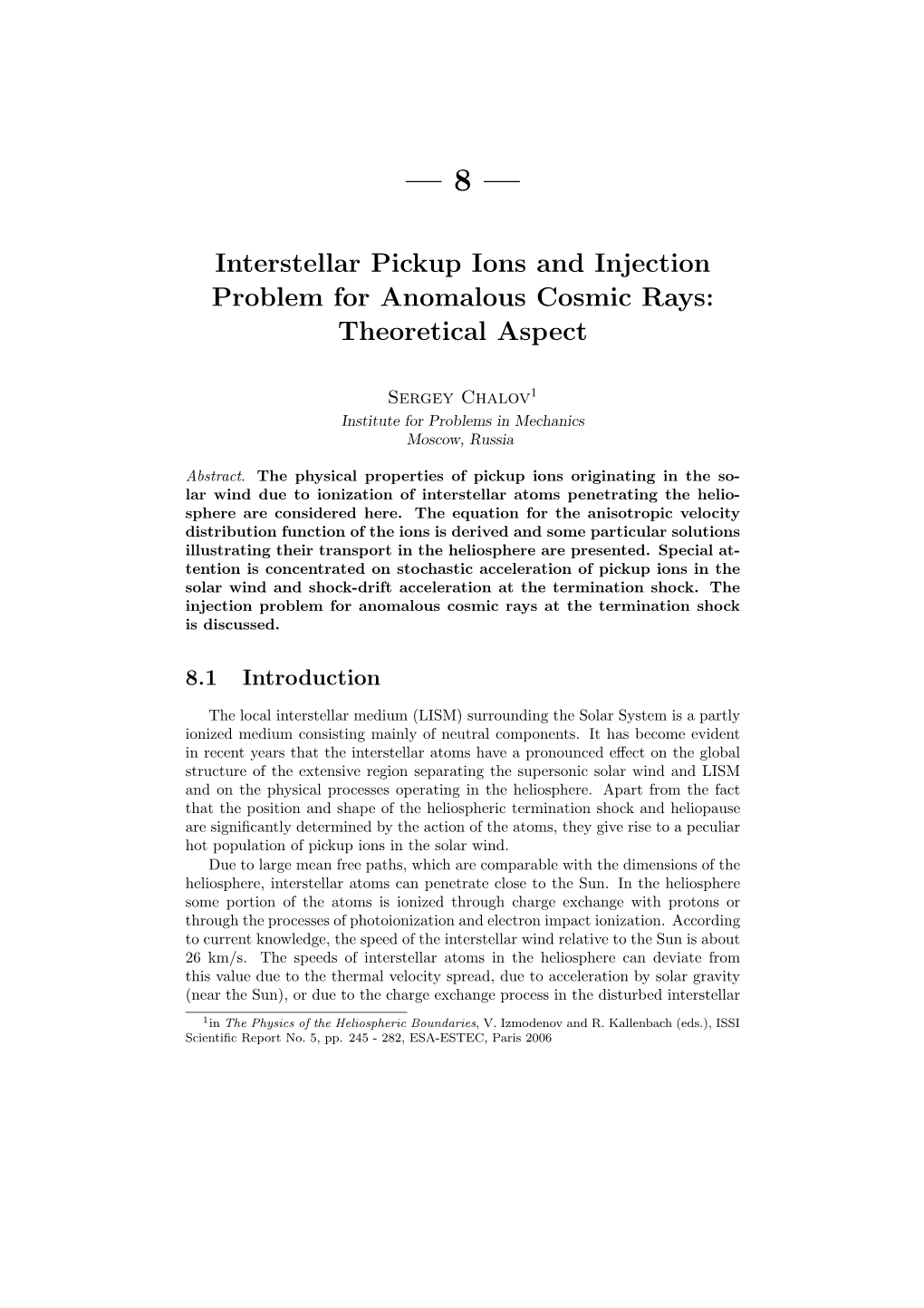 Interstellar Pickup Ions and Injection Problem for Anomalous Cosmic Rays: Theoretical Aspect