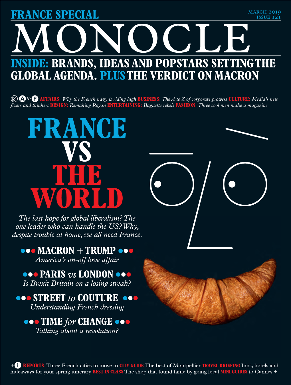 FRANCE VS the WORLD the Last Hope for Global Liberalism? the One Leader Who Can Handle the US? Why, Despite Trouble at Home, We All Need France