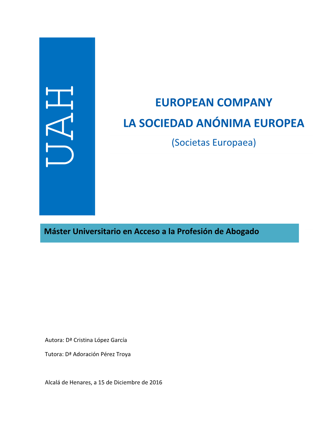 European Company La Sociedad Anónima Europea