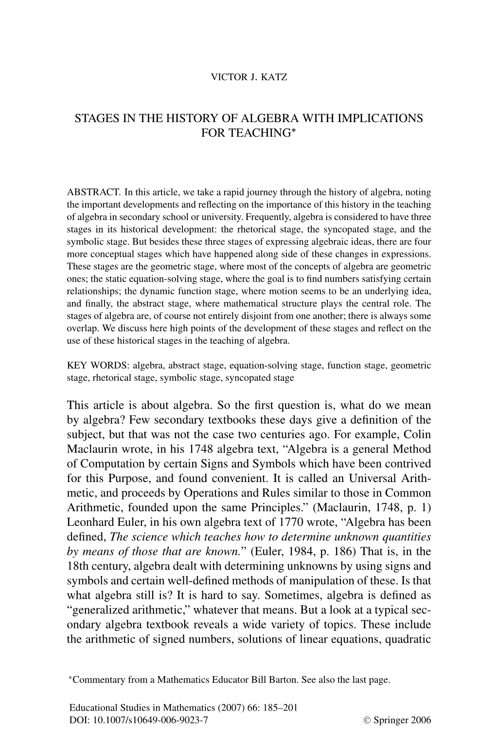 Stages in the History of Algebra with Implications for Teaching∗