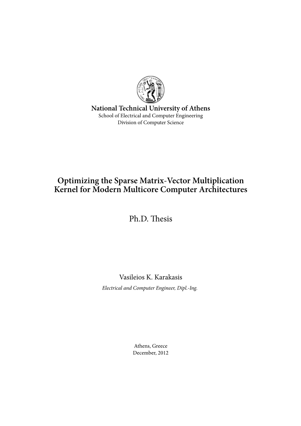 Optimizing the Sparse Matrix-Vector Multiplication Kernel for Modern Multicore Computer Architectures