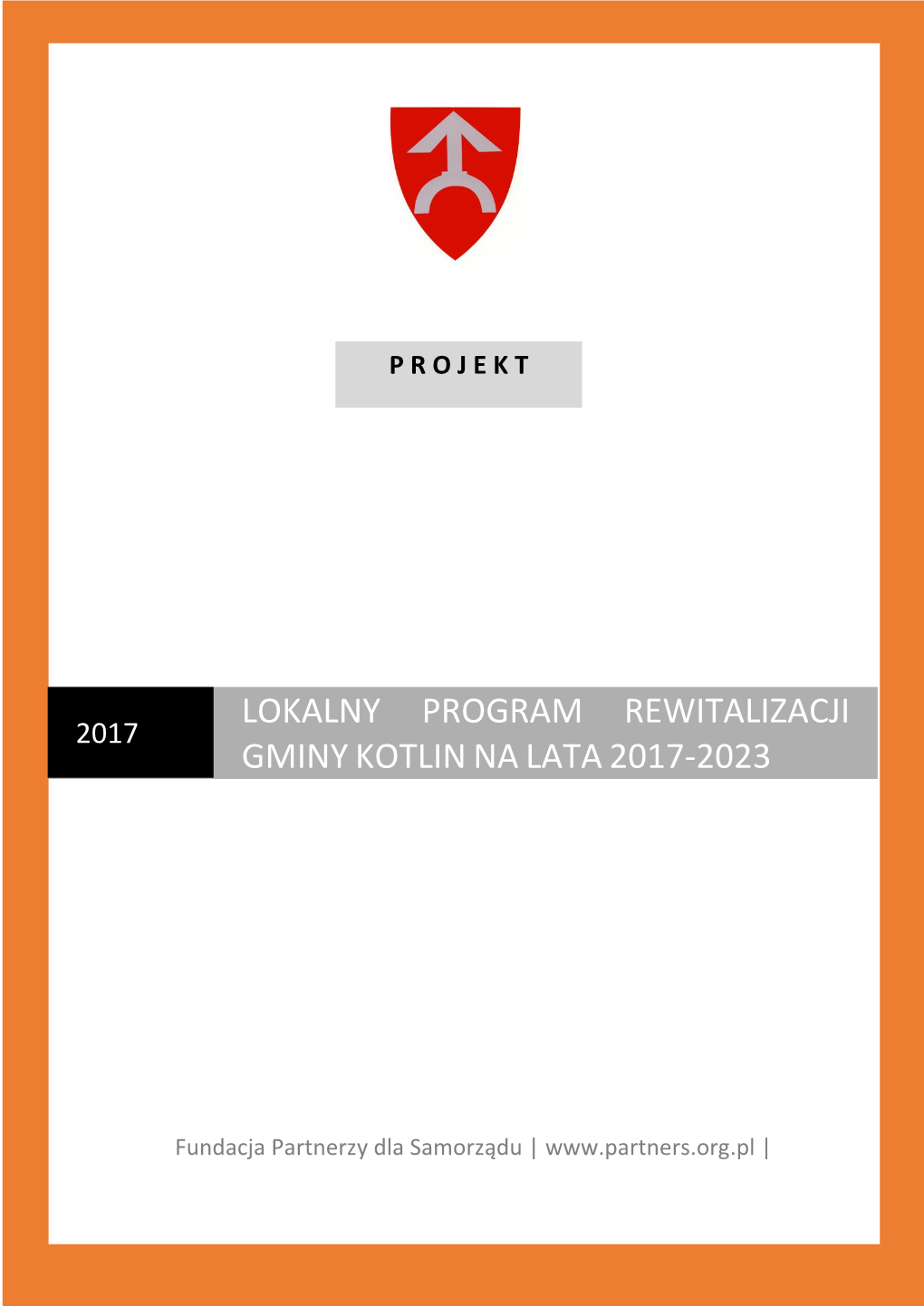 Lokalny Program Rewitalizacji 2017 Gminy Kotlin Na Lata 2017-2023