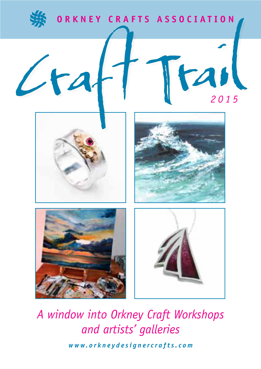 A Window Into Orkney Craft Workshops and Artists' Galleries