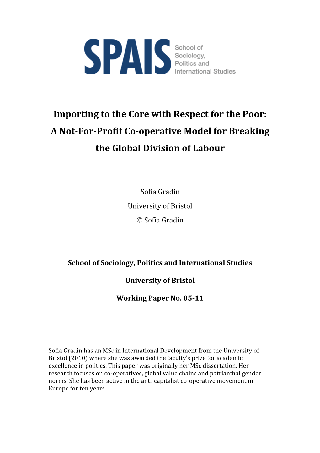 Importing to the Core with Respect for the Poor: a Not-For-Profit Co-Operative Model for Breaking the Global Division of Labour