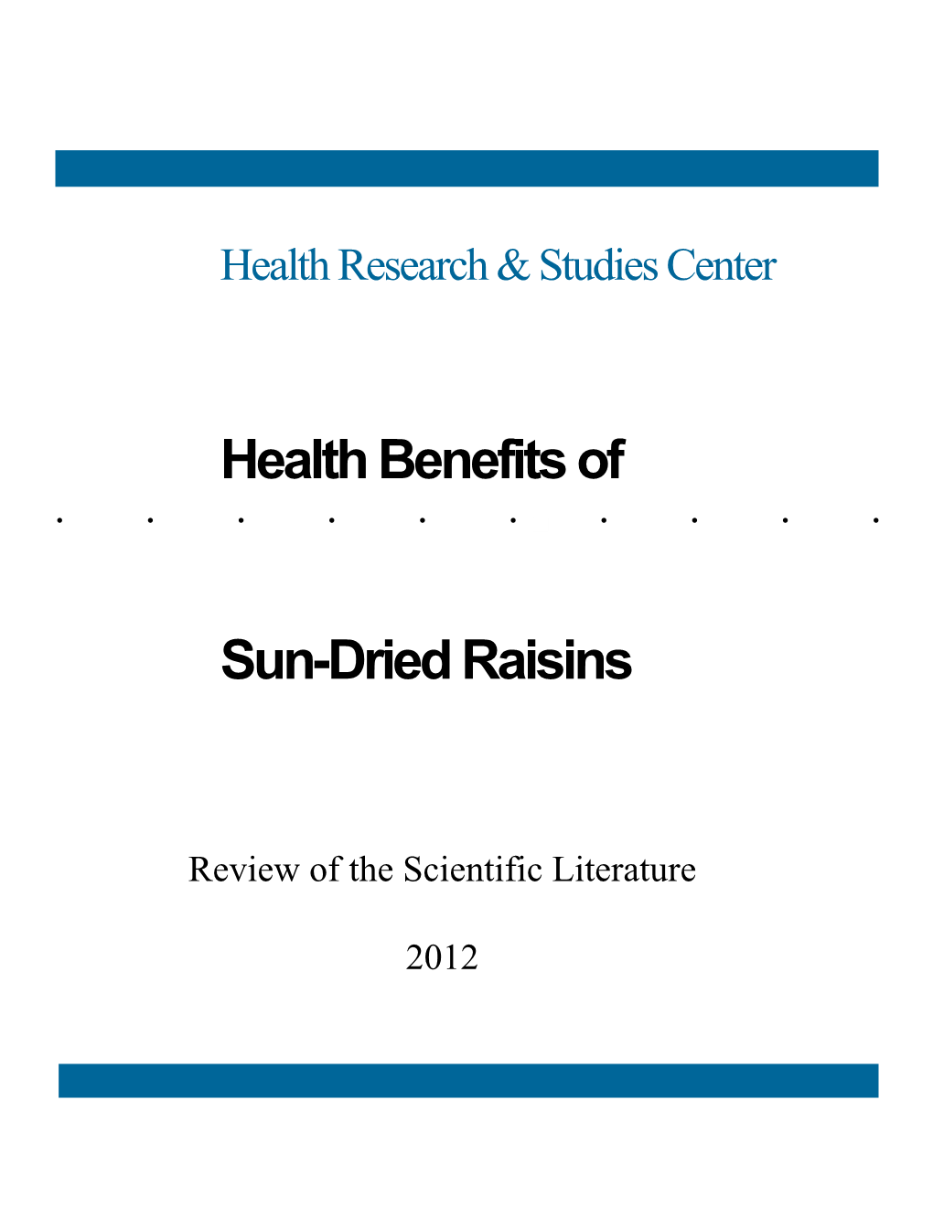 Health Benefits of Sun-Dried Raisins