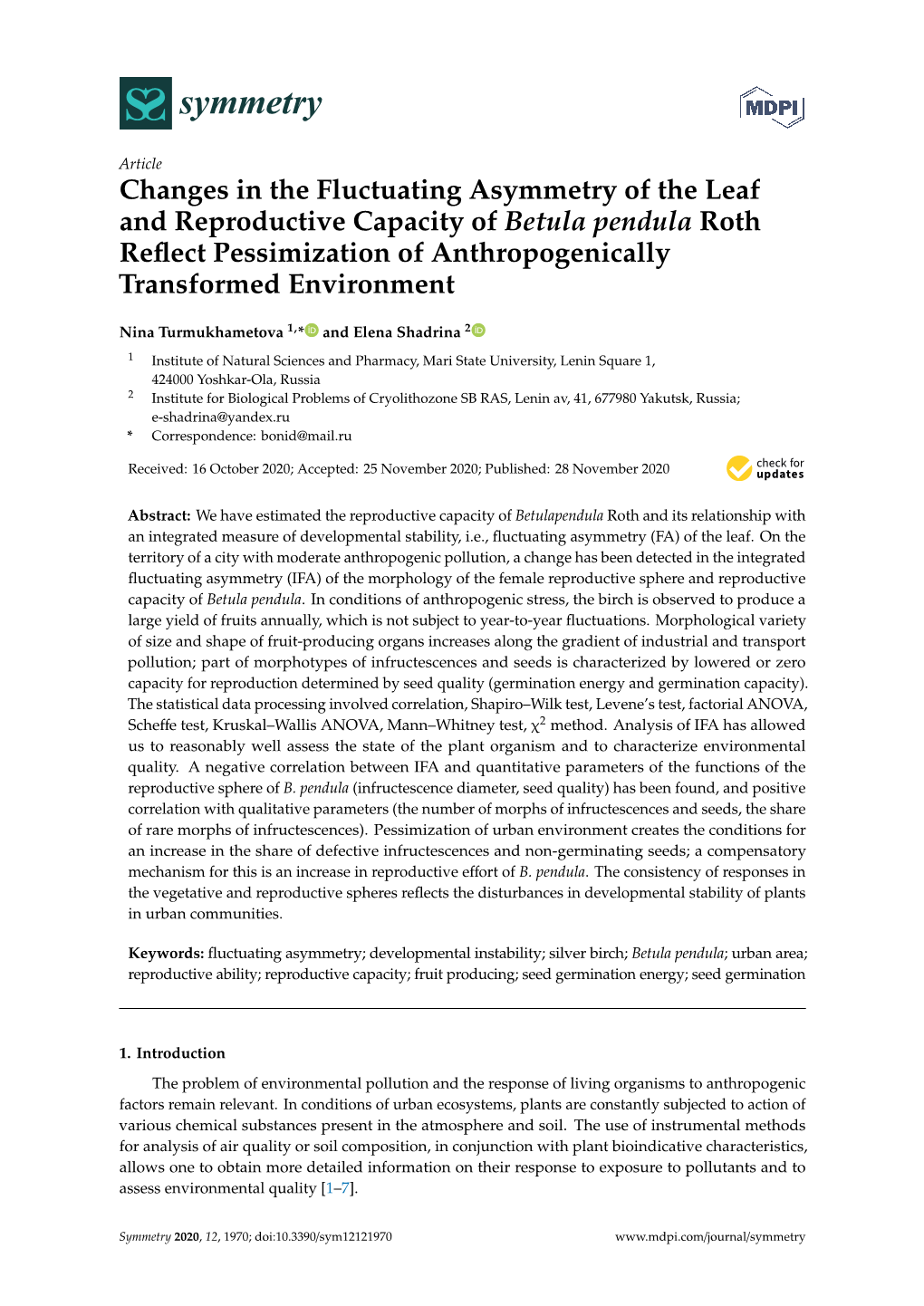 Changes in the Fluctuating Asymmetry of the Leaf and Reproductive Capacity of Betula Pendula Roth Reﬂect Pessimization of Anthropogenically Transformed Environment