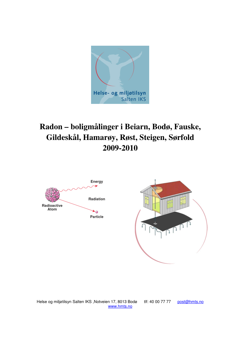 Radon – Boligmålinger I Beiarn, Bodø, Fauske, Gildeskål, Hamarøy, Røst, Steigen, Sørfold 2009-2010