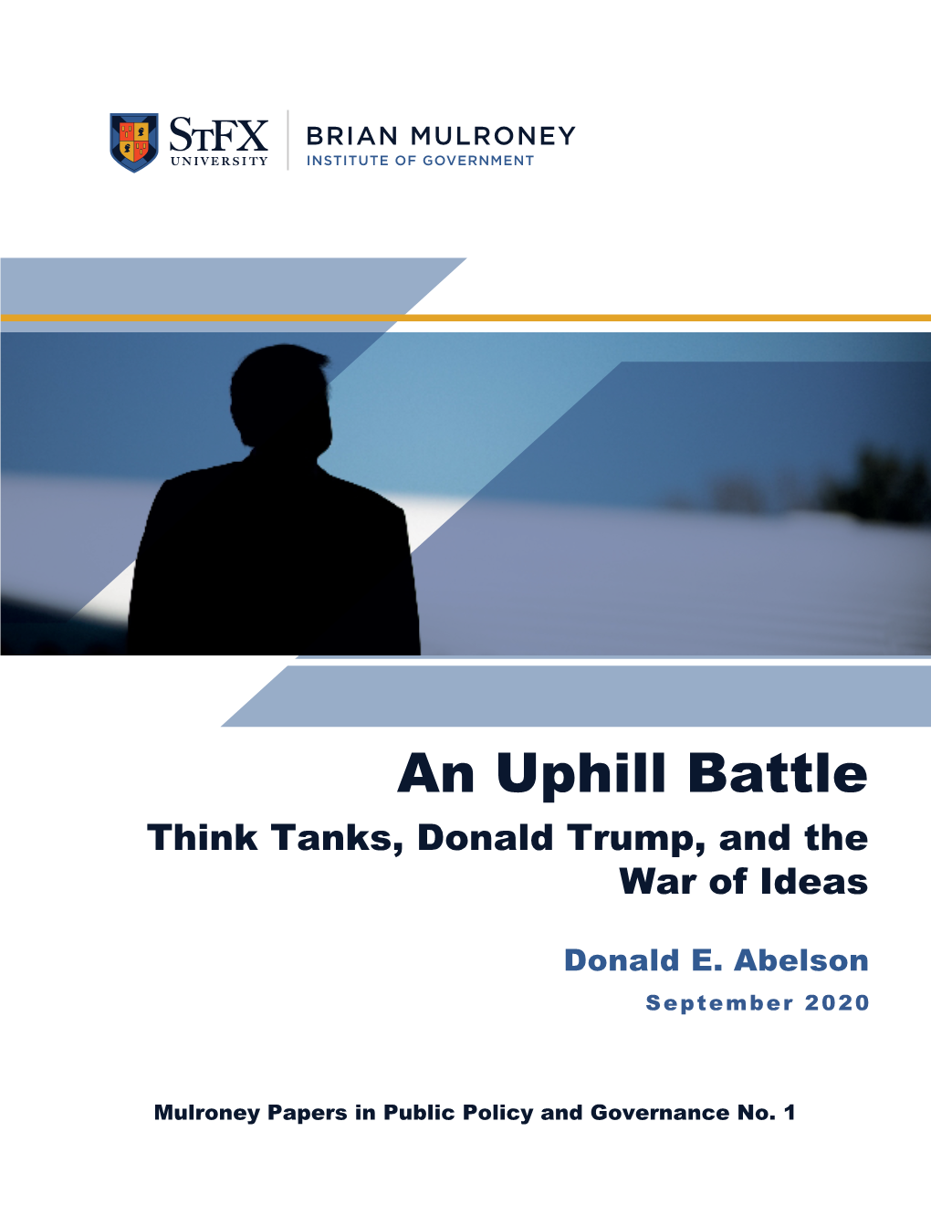 An Uphill Battle Think Tanks, Donald Trump, and the War of Ideas