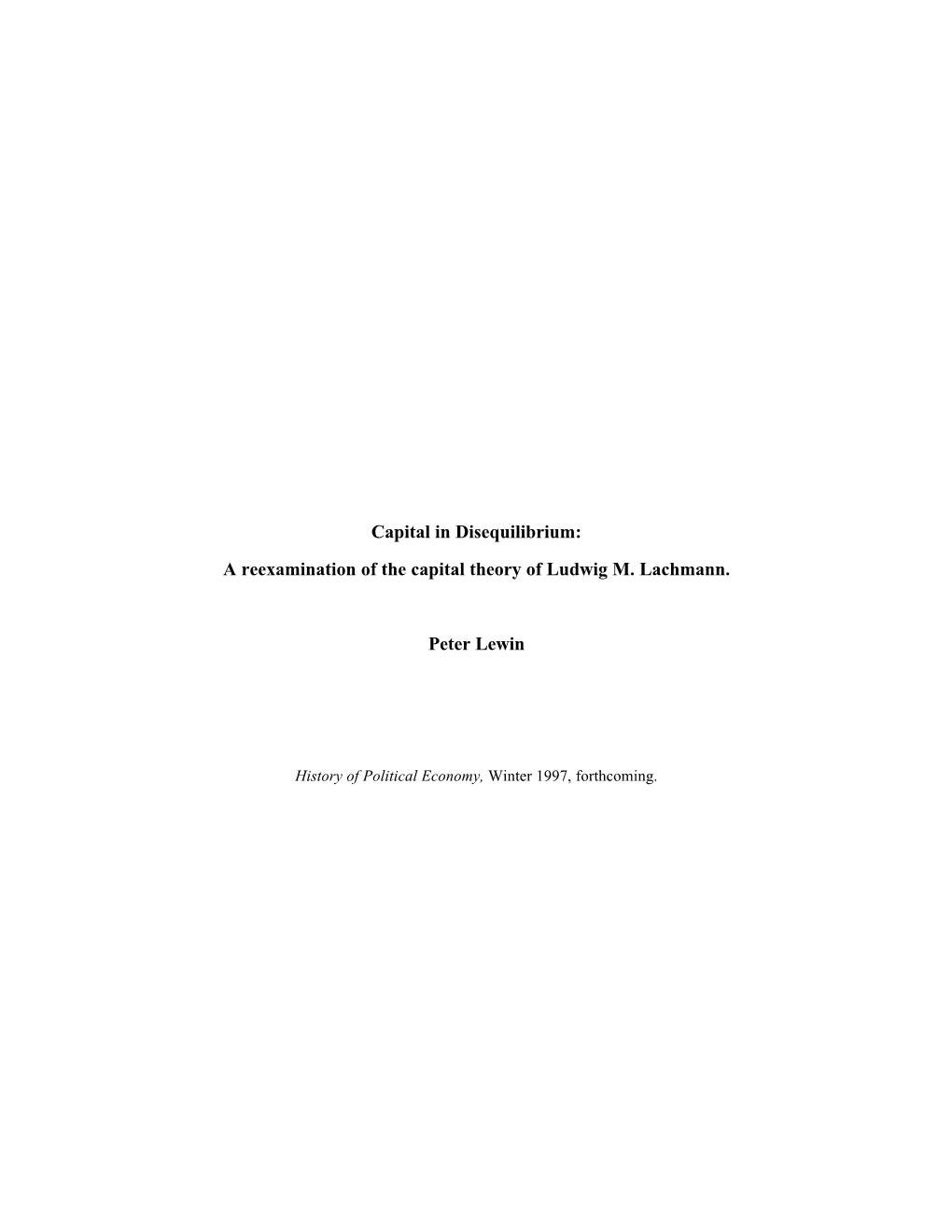 Capital in Disequilibrium: a Reexamination of the Capital Theory of Ludwig M