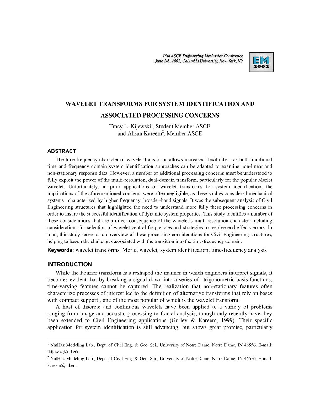 WAVELET TRANSFORMS for SYSTEM IDENTIFICATION and ASSOCIATED PROCESSING CONCERNS Tracy L