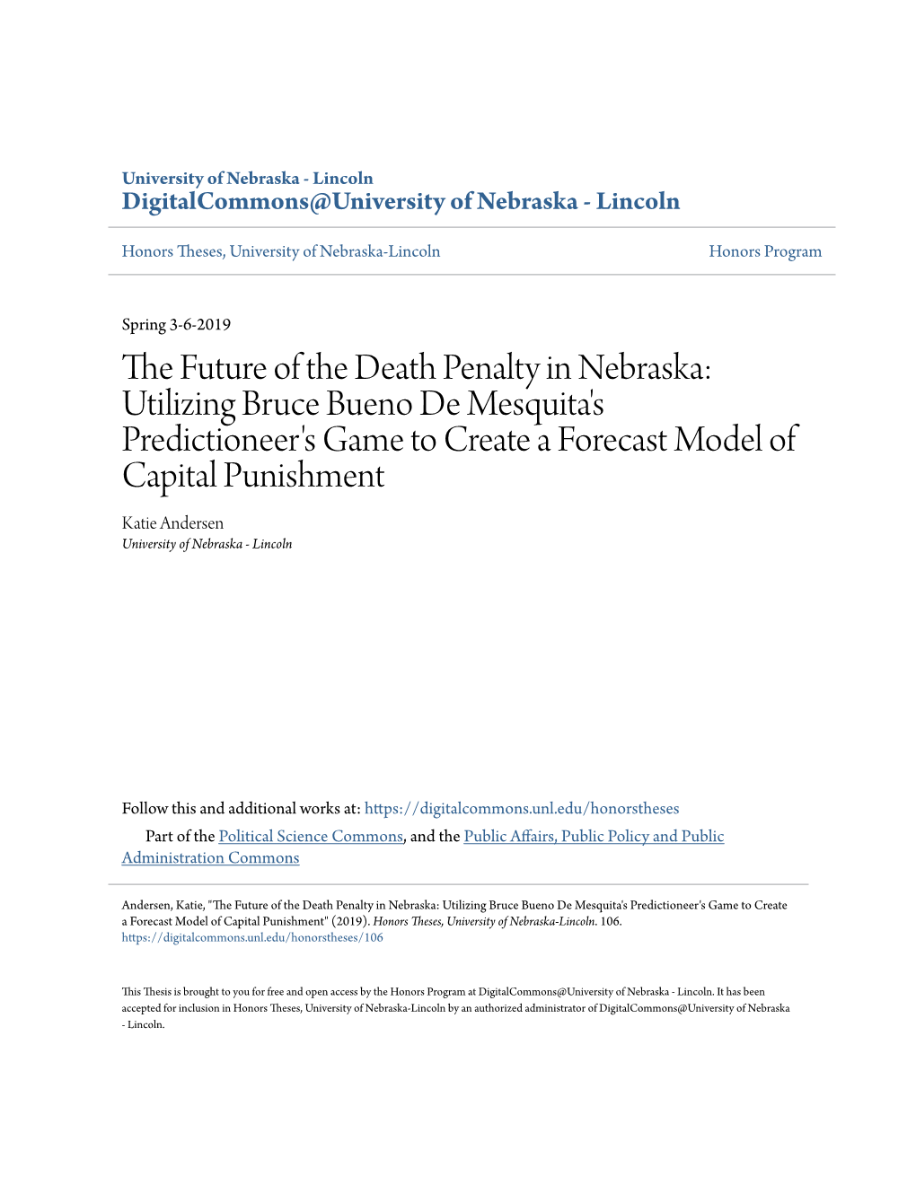 The Future of the Death Penalty in Nebraska: Utilizing Bruce Bueno De Mesquita’S Predictioneer’S Game to Create a Forecast Model of Capital Punishment