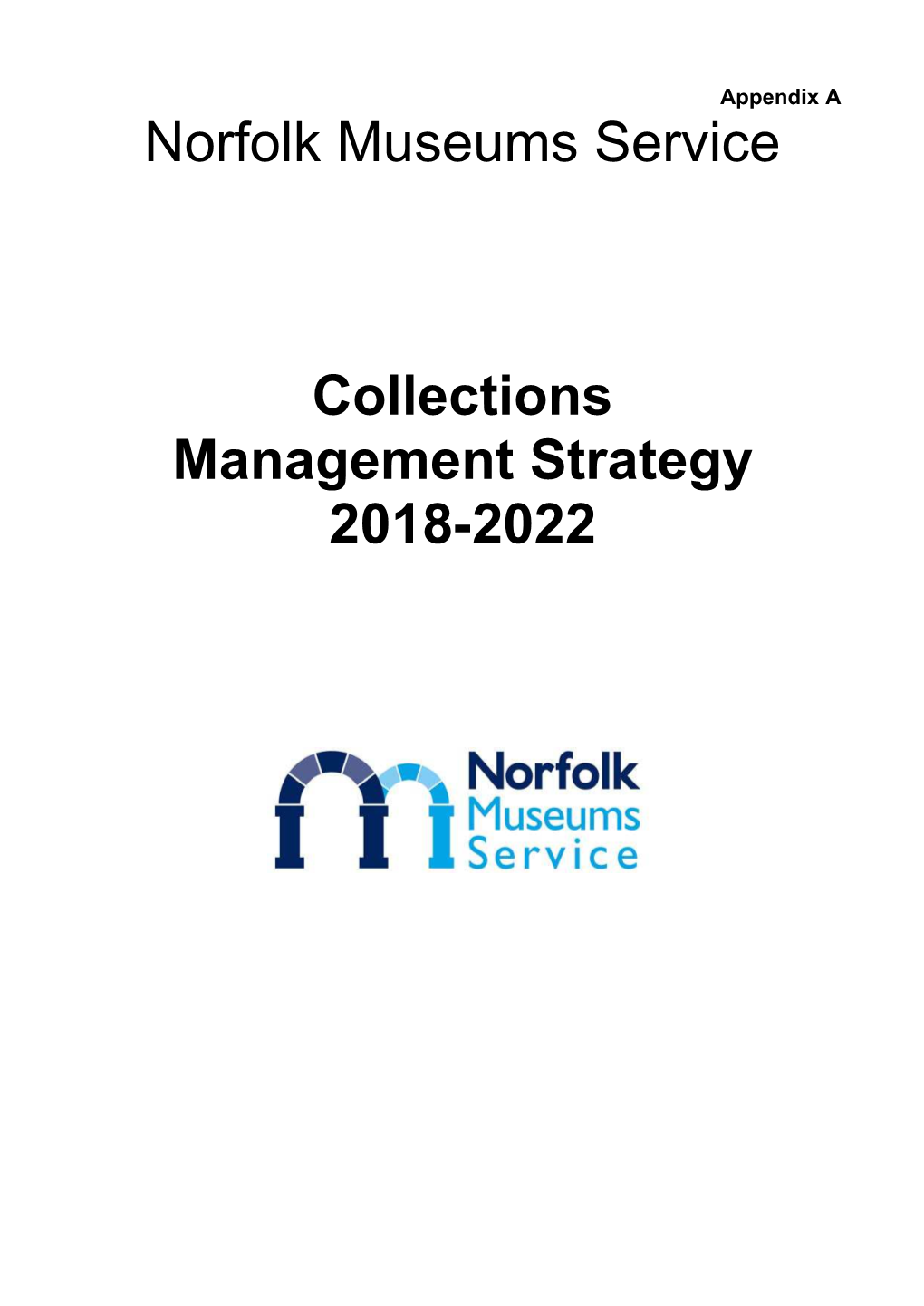 Norfolk Museums Service, Collections Management Strategy