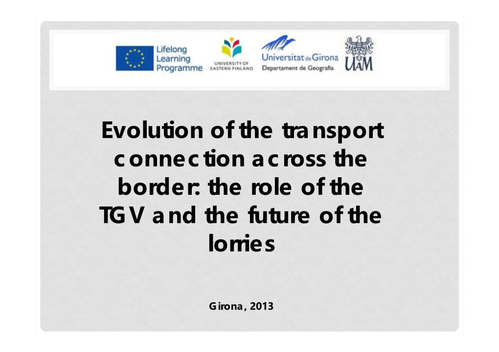 The Role of the TGV and the Future of the Lorries