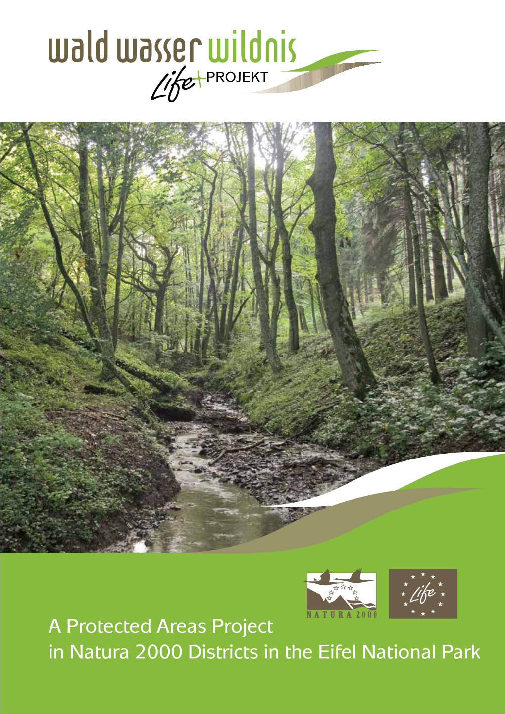 A Protected Areas Project in Natura 2000 Districts in the Eifel National Park Contents