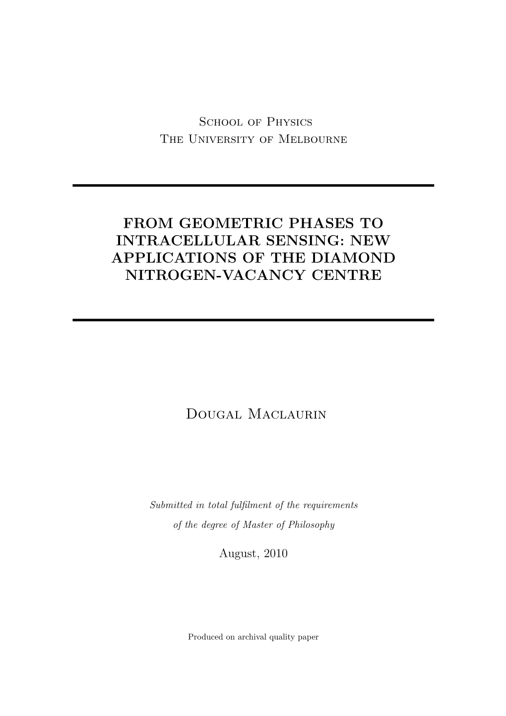 From Geometric Phases to Intracellular Sensing: New Applications of the Diamond Nitrogen-Vacancy Centre