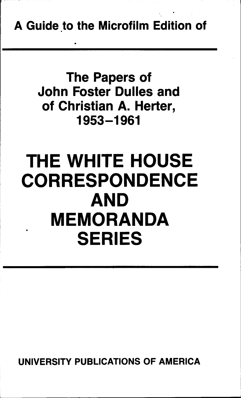 The White House Correspondence and Memoranda Series