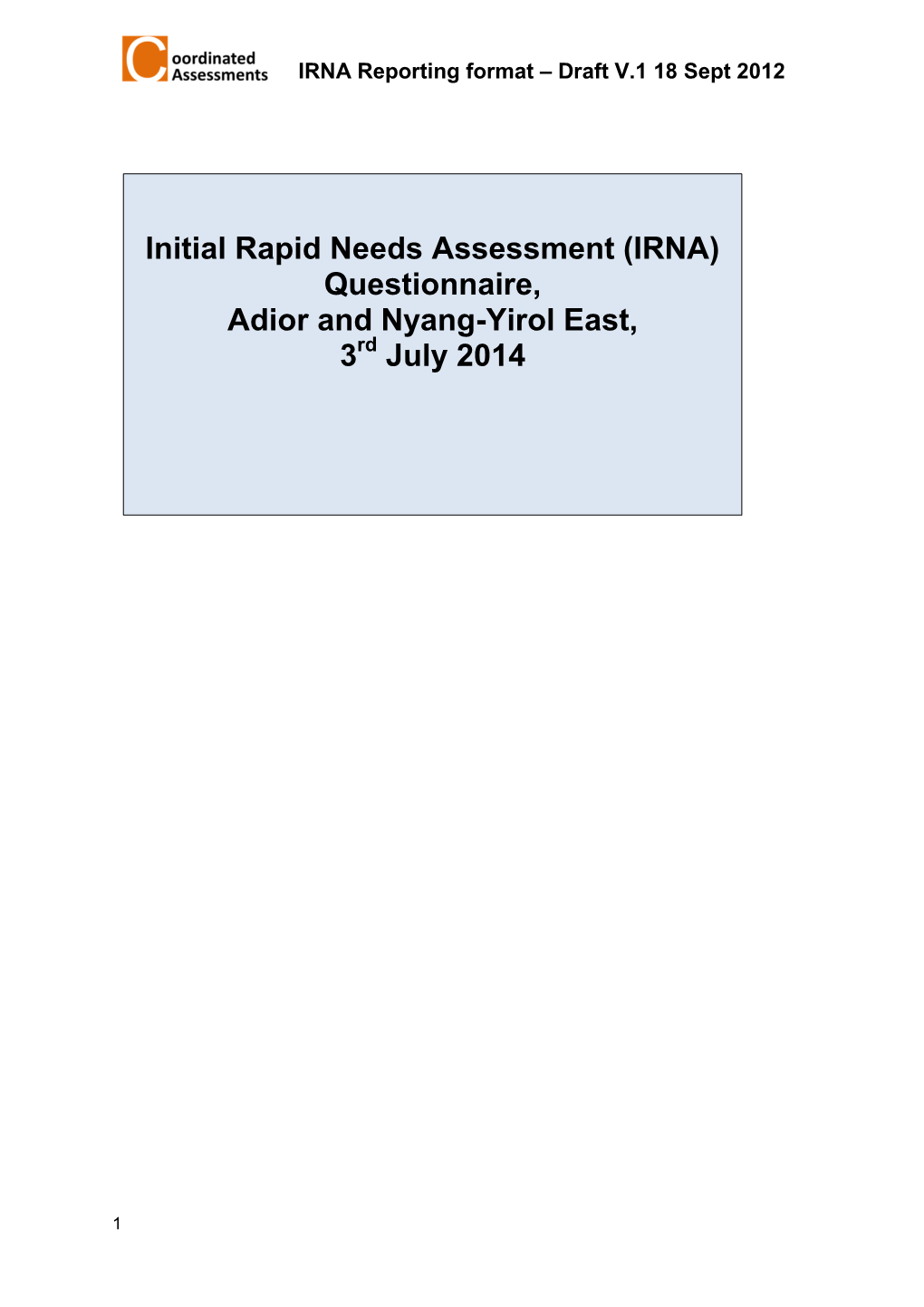 Initial Rapid Needs Assessment (IRNA) Questionnaire, Adior and Nyang-Yirol East, 3 July 2014