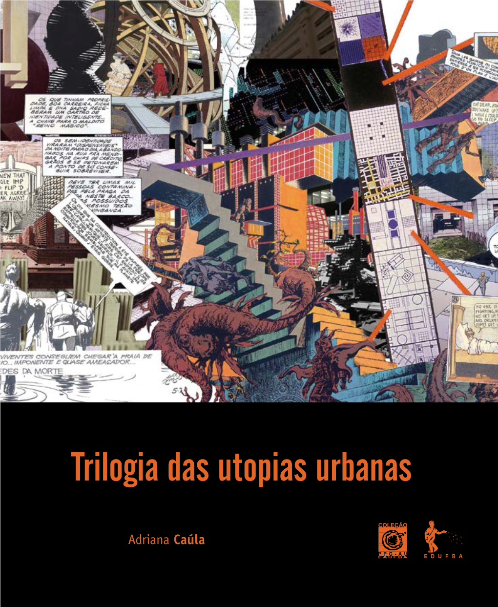 Trilogia Das Utopias Urbanas