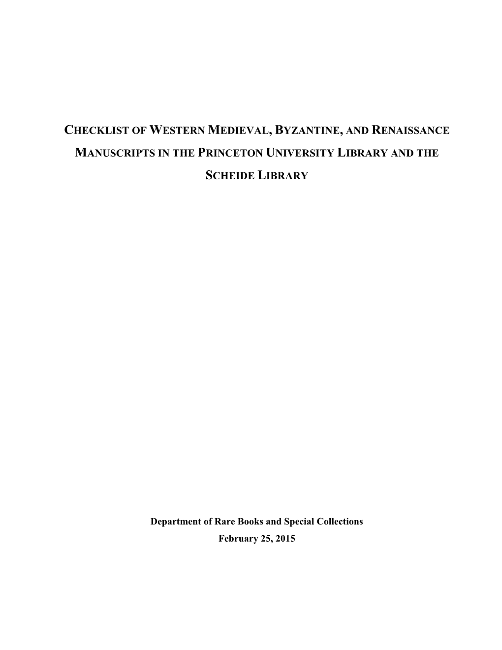 Checklist of Western Medieval, Byzantine, and Renaissance Manuscripts