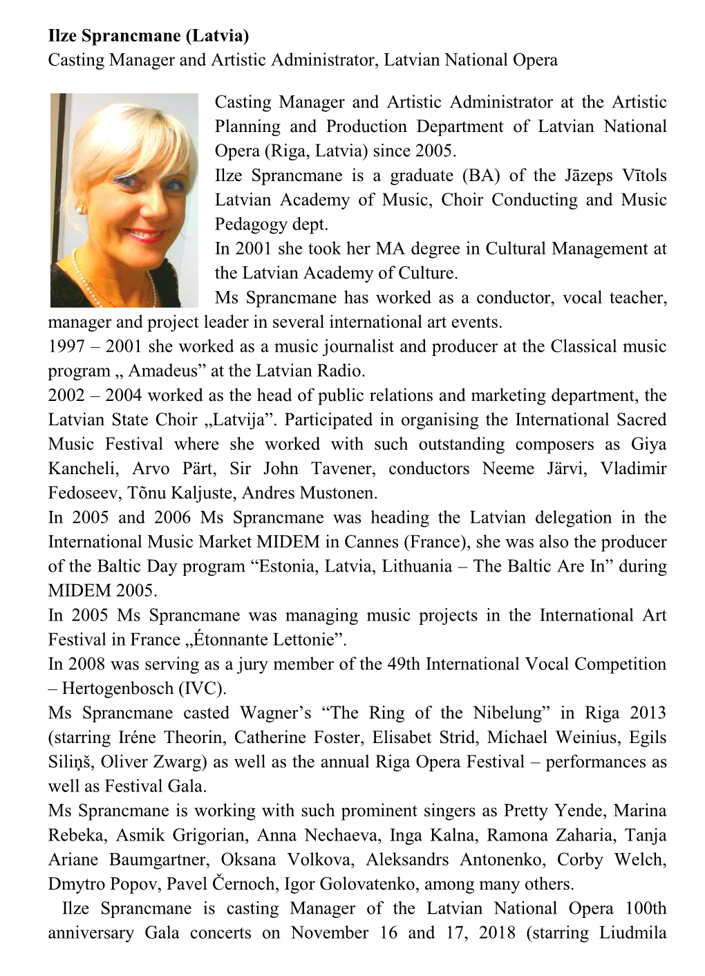 Ilze Sprancmane (Latvia) Casting Manager and Artistic Administrator, Latvian National Opera