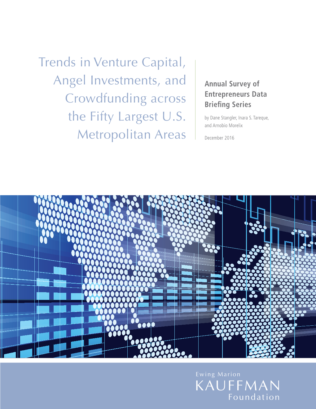 Trends in Venture Capital, Angel Investments, and Crowdfunding