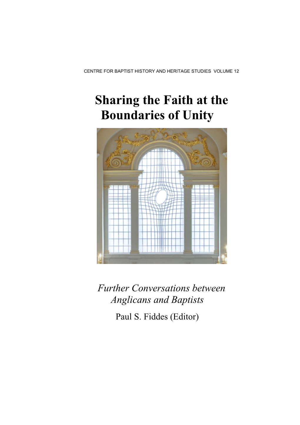Sharing the Faith at the Boundaries of Unity