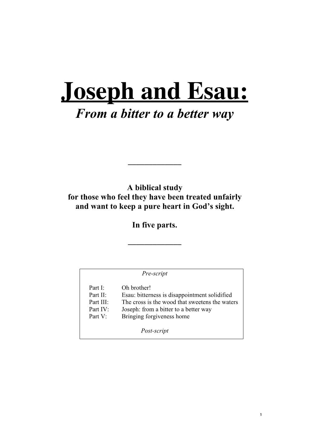 Joseph and Esau: from a Bitter to a Better Way