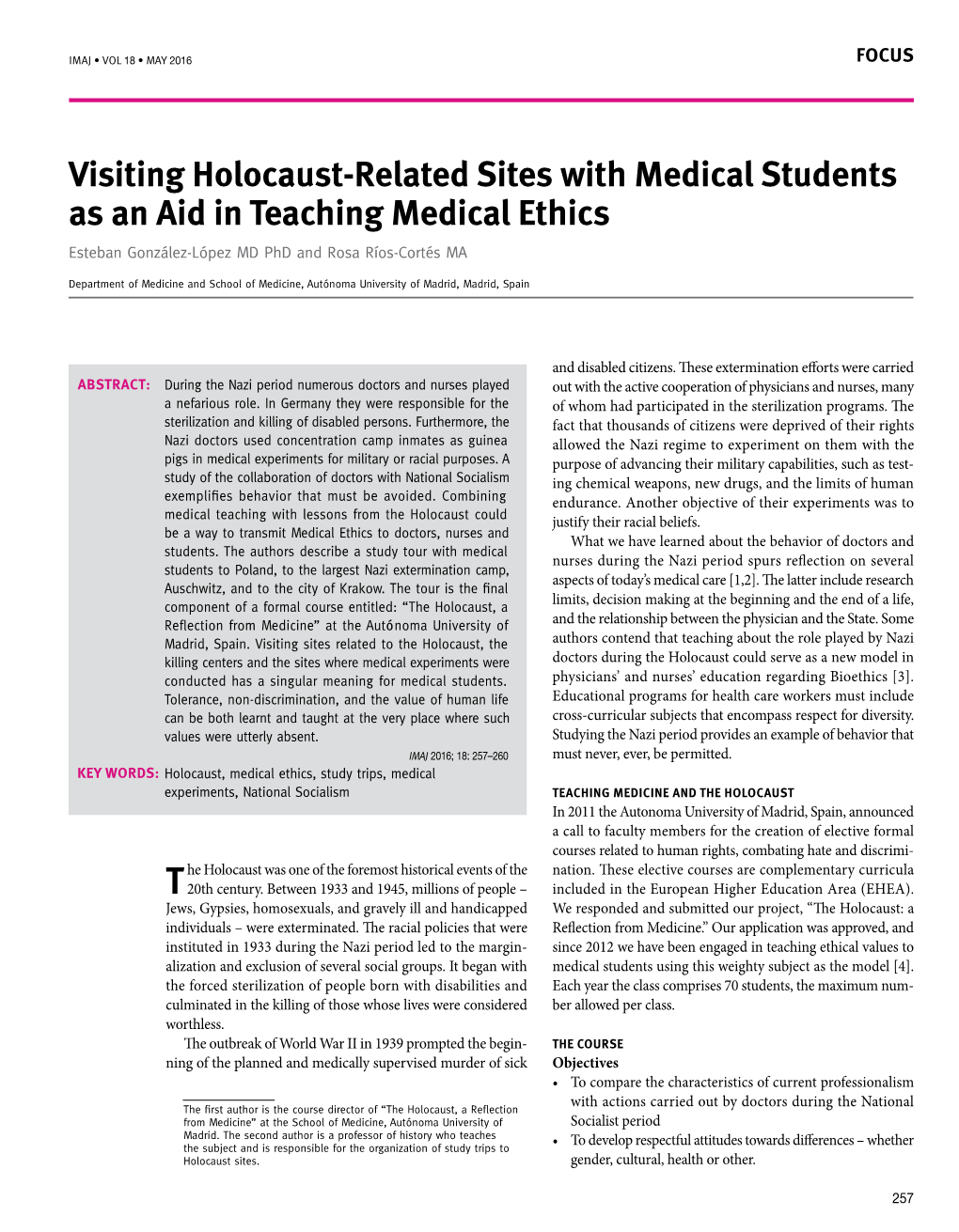 Visiting Holocaust-Related Sites with Medical Students As an Aid in Teaching Medical Ethics Esteban González-López MD Phd and Rosa Ríos-Cortés MA