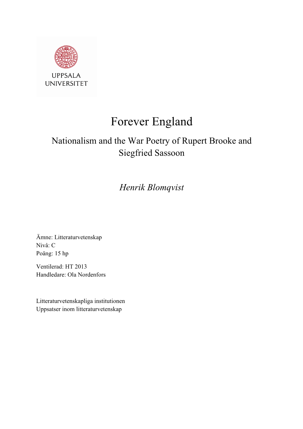 Forever England Nationalism and the War Poetry of Rupert Brooke and Siegfried Sassoon