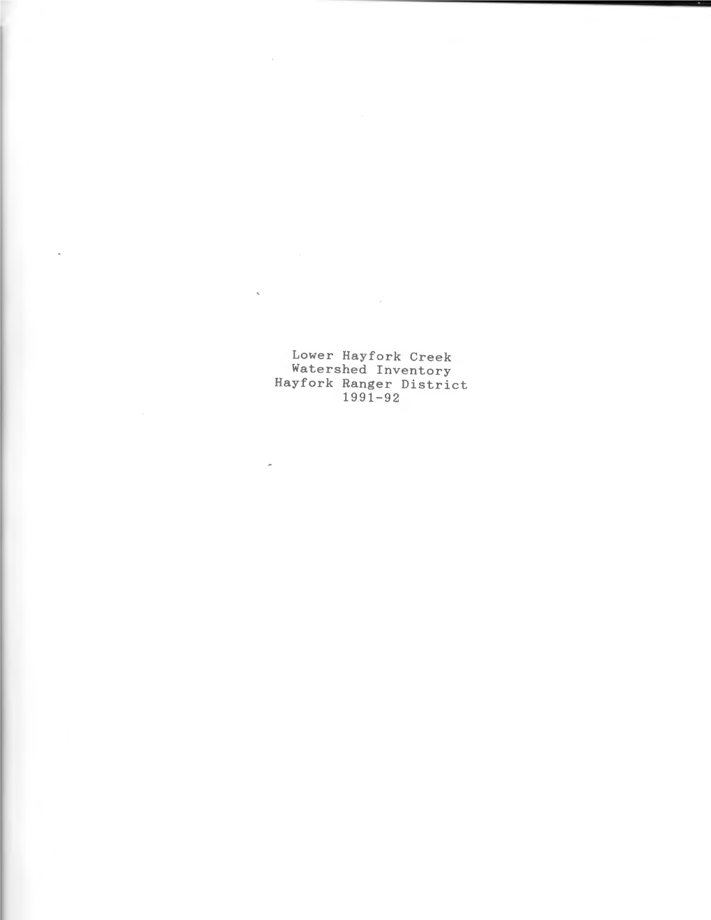 Lower Hayfork Creek Watershed Inventory Hayf Ork Ranger District 1991-92 Lower Hayfork Creek Watershed Lnventorv,, 1991-92